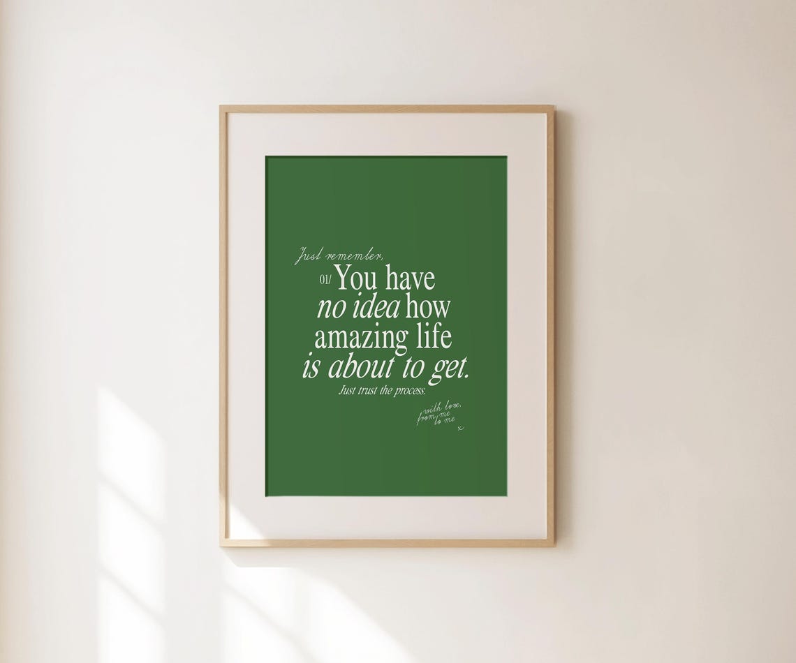 You Have No Idea How Amazing Life Is About To Get Green Quote Poster