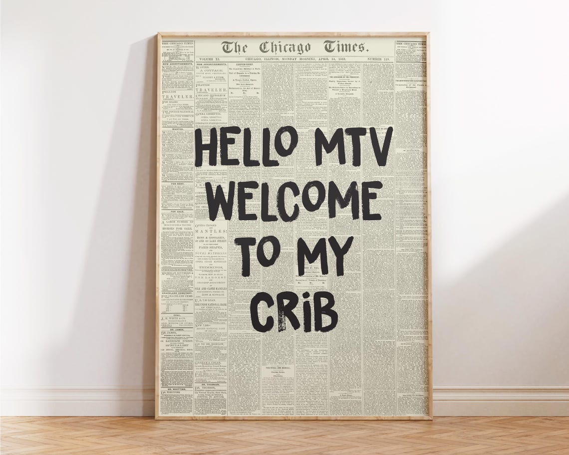 Hello MTV Welcome To My Crib Funny Retro Newspaper Typography Wall Art