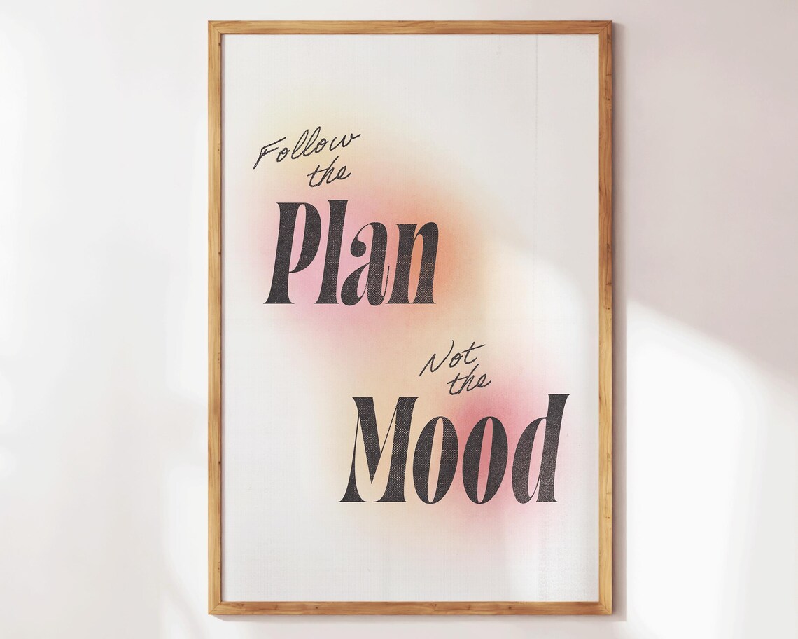 Follow The Plan Not The Mood Blush Pink Aura Gradient Quote Poster - Image 2