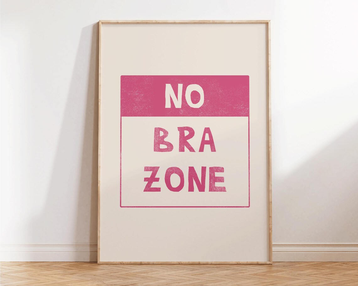 No Bra Zone Pink Sign Print Funny Feminist Dorm Room Wall Art Poster - Image 4