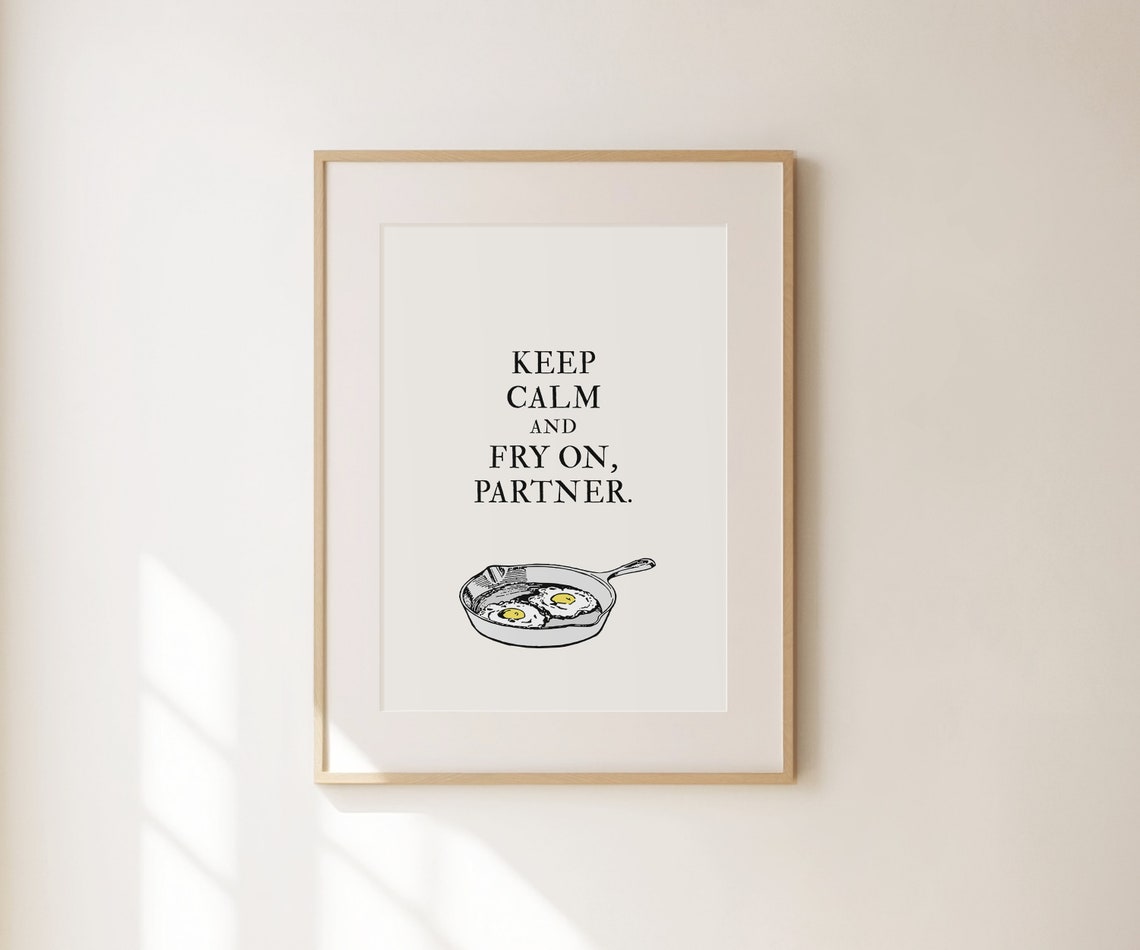 Keep Calm And Fry On Partner Cowboy Kitchen Wall Art Funny Kitchen Print Sunny Side Up Eggs Wall Art Home Decor Gift - Image 2