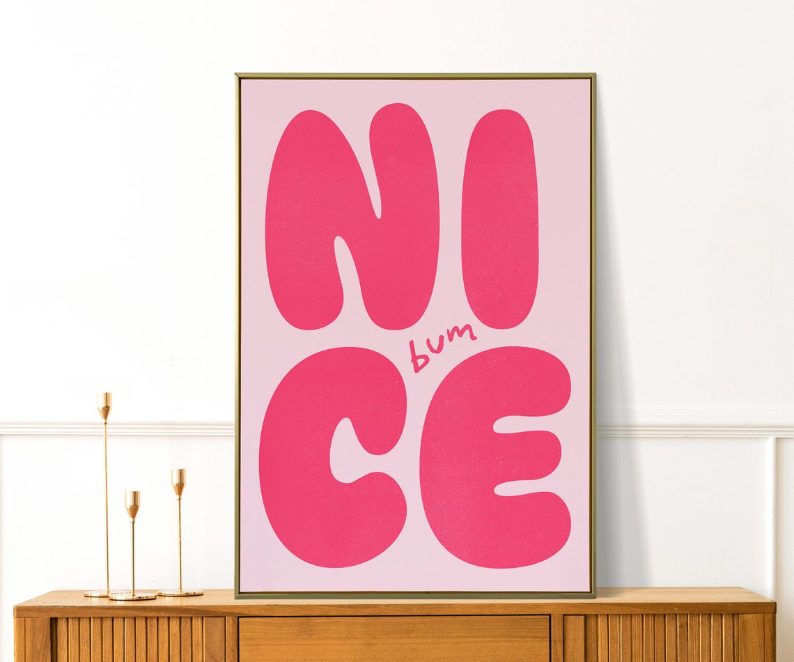 Nice Bum Cheeky Pink Bubble Letter Funny Typography Wall Poster