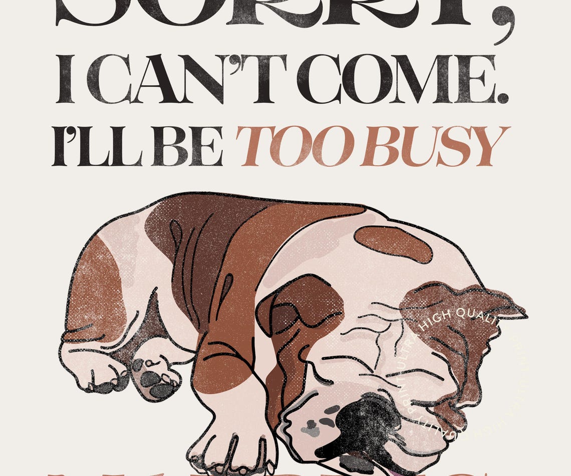 Sorry Too Busy Napping Funny Bulldog Humor Quote Wall Art Poster - Image 5
