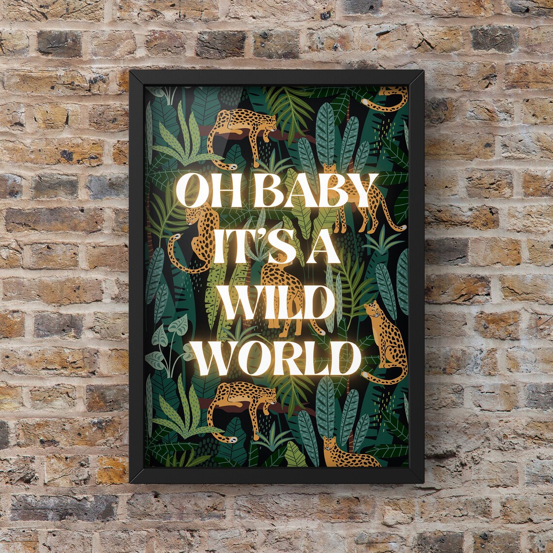 Oh Baby It's A Wild World Neon Art Print