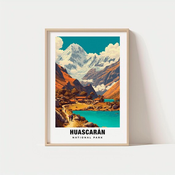 Huascaran National Park Peru Andes Mountains Adventure Travel Poster