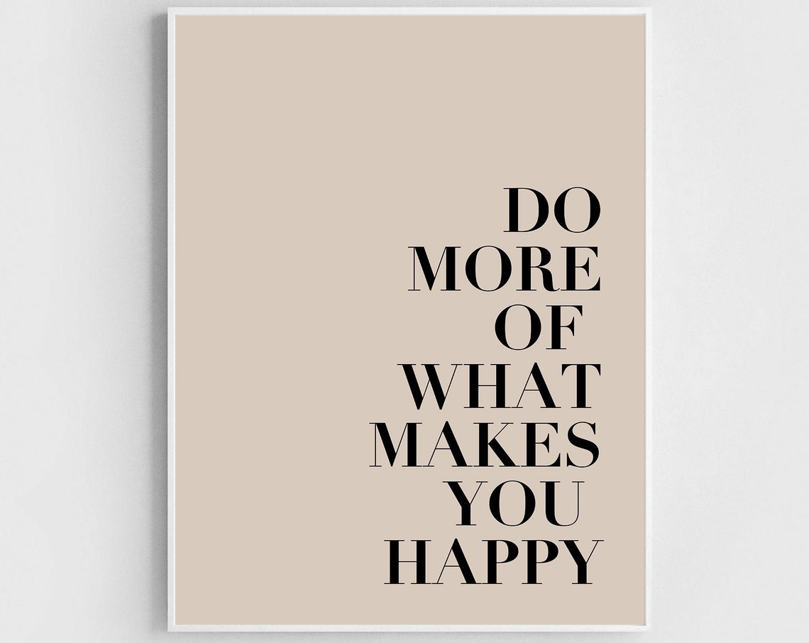 Do More Of What Makes You Happy Print Positive Affirmation Art Living Room Wall Art Above Bed Decor Girls Room Prints Beige Minimalist Print - Image 2