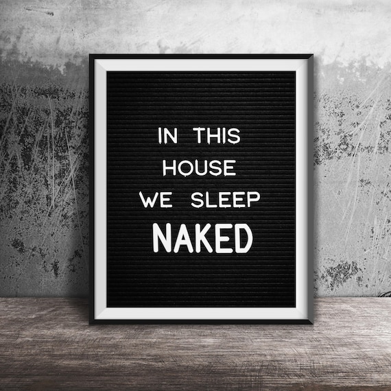 In This House We Sleep Naked Unframed Photography Print Funny Word Art Quote Family Living Room Bedroom Decor
