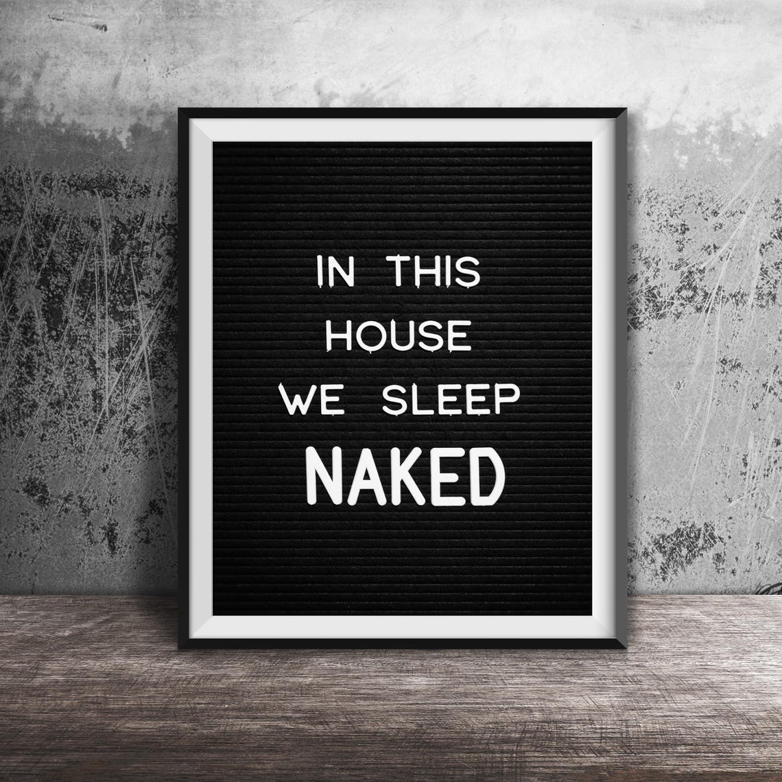 In This House We Sleep Naked Funny Letter Board Quote Poster