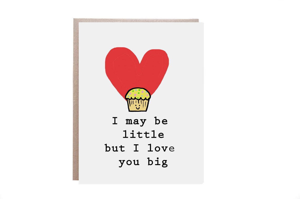 I May Be Little but I Love You Big Tiny Muffin Love Card Poster