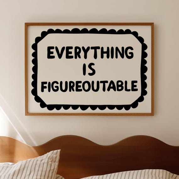 Everything Is Figureoutable Black Office Poster