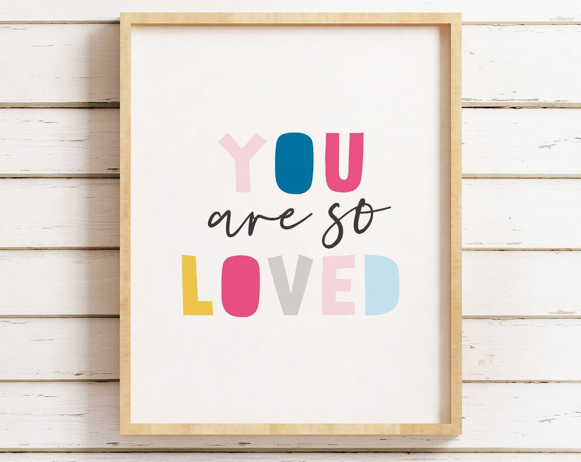 You Are So Loved Colorful Kids Nursery Quote Typography Poster - Image 3