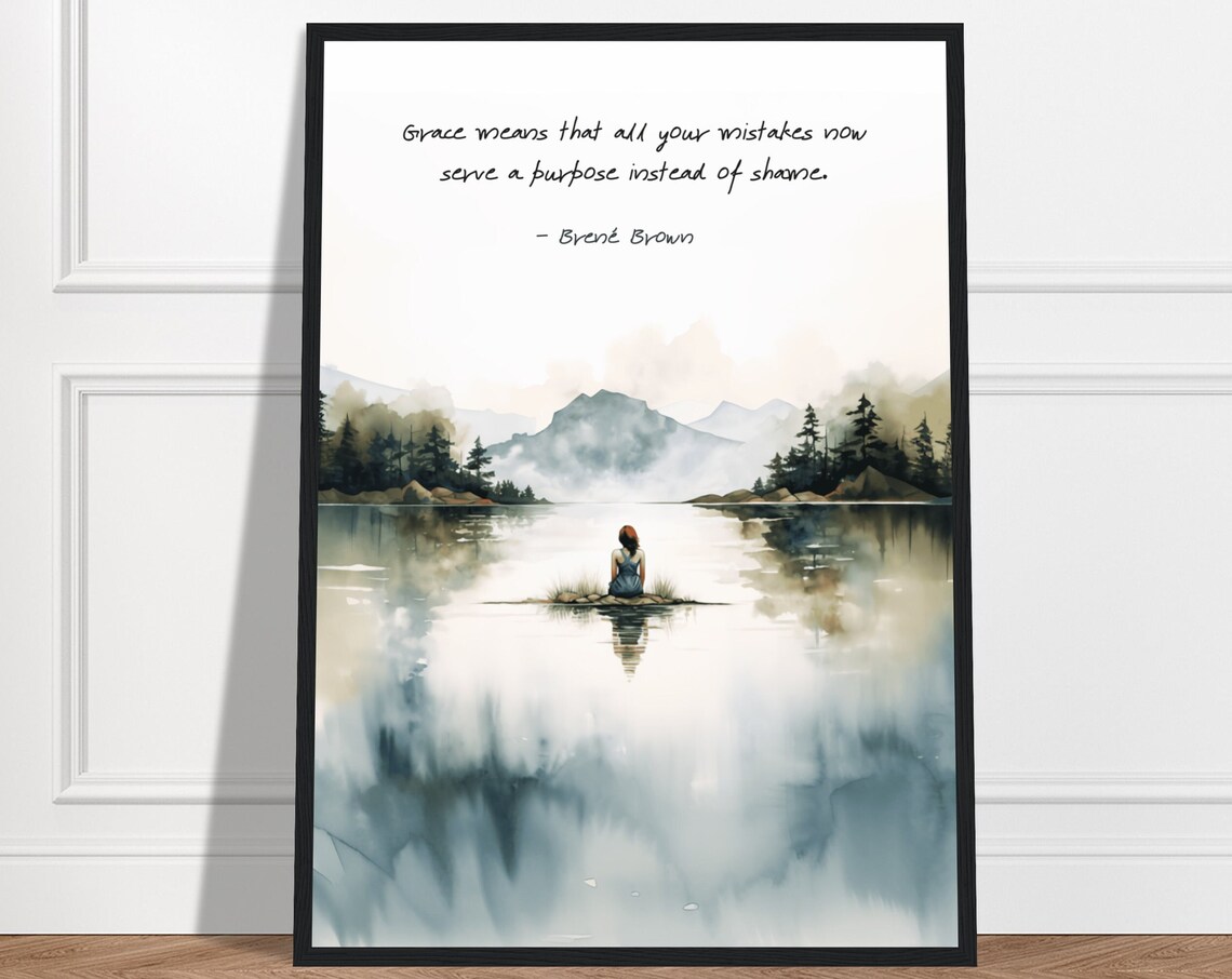 Brene Brown Grace Quote Misty Lake Woman Mountains Reflection Poster
