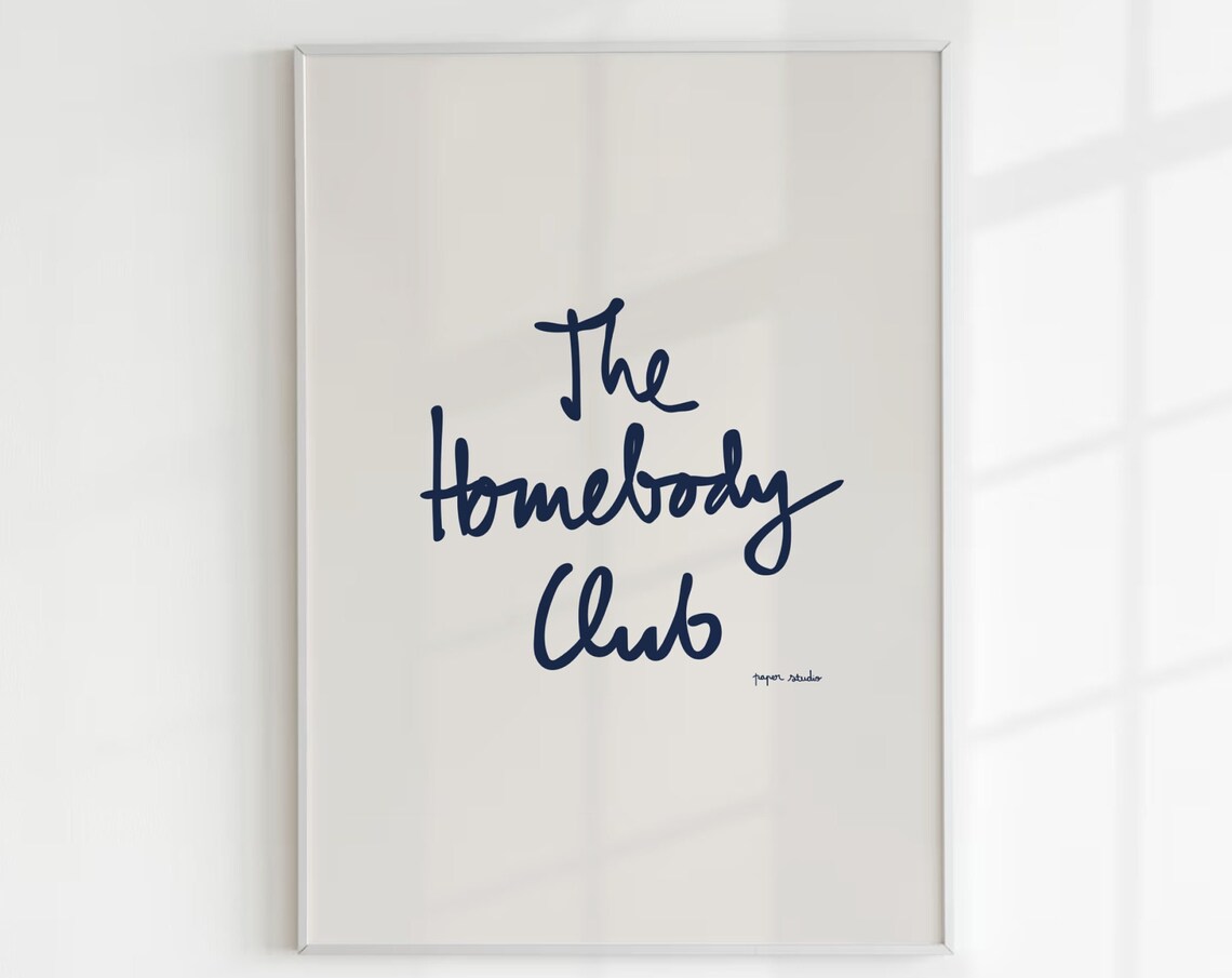 The Homebody Club Hand Lettered Navy Quote Typography Poster