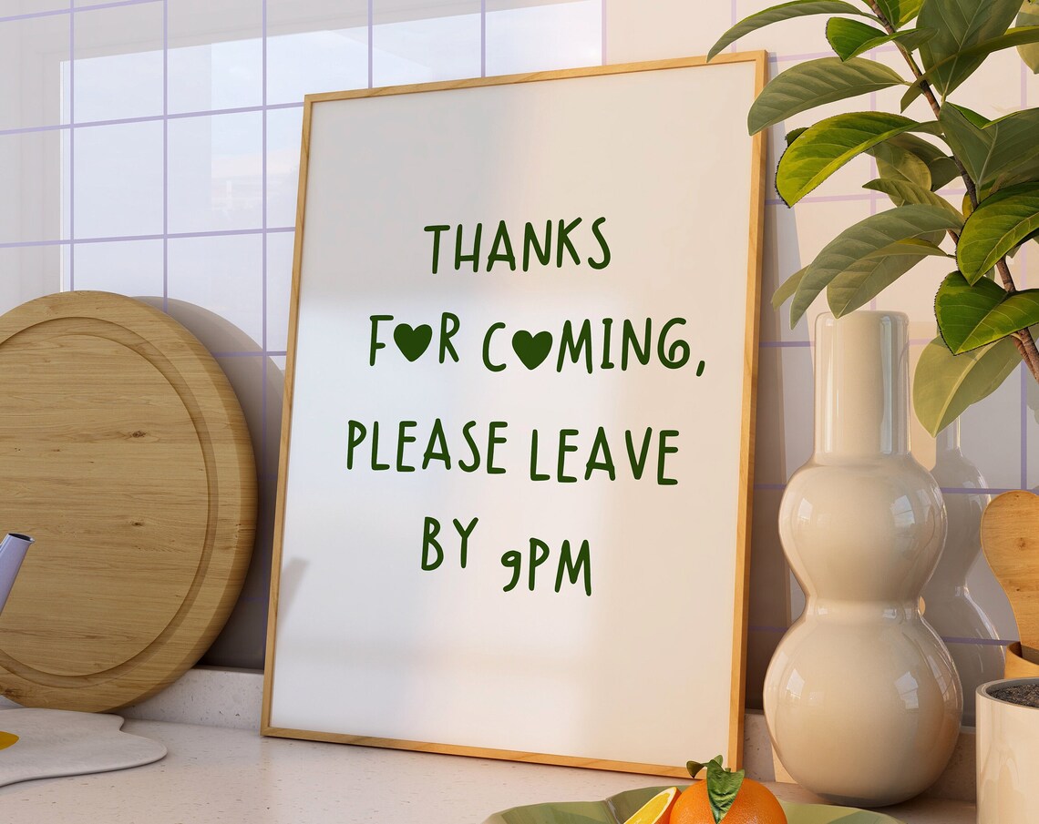 Thanks For Coming Please Leave By 9 Pm Retro Poster