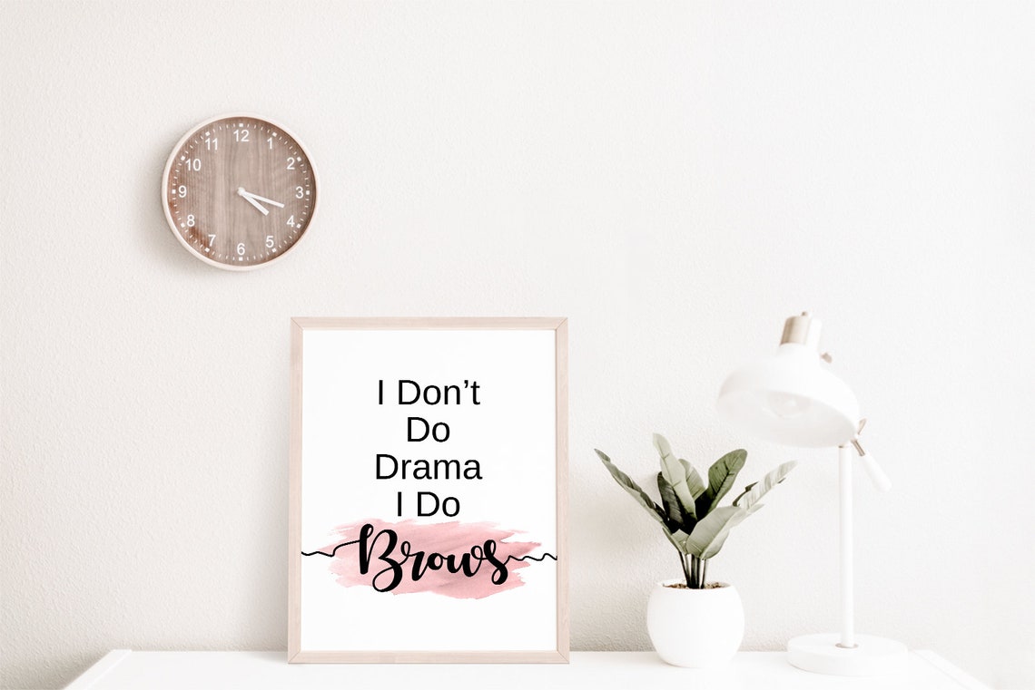 I Don't Do Drama I Do Brows Pink Watercolor Script Quote Poster - Image 2
