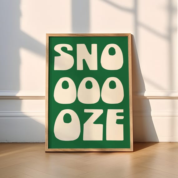 Snooze Typography Retro Humour Poster