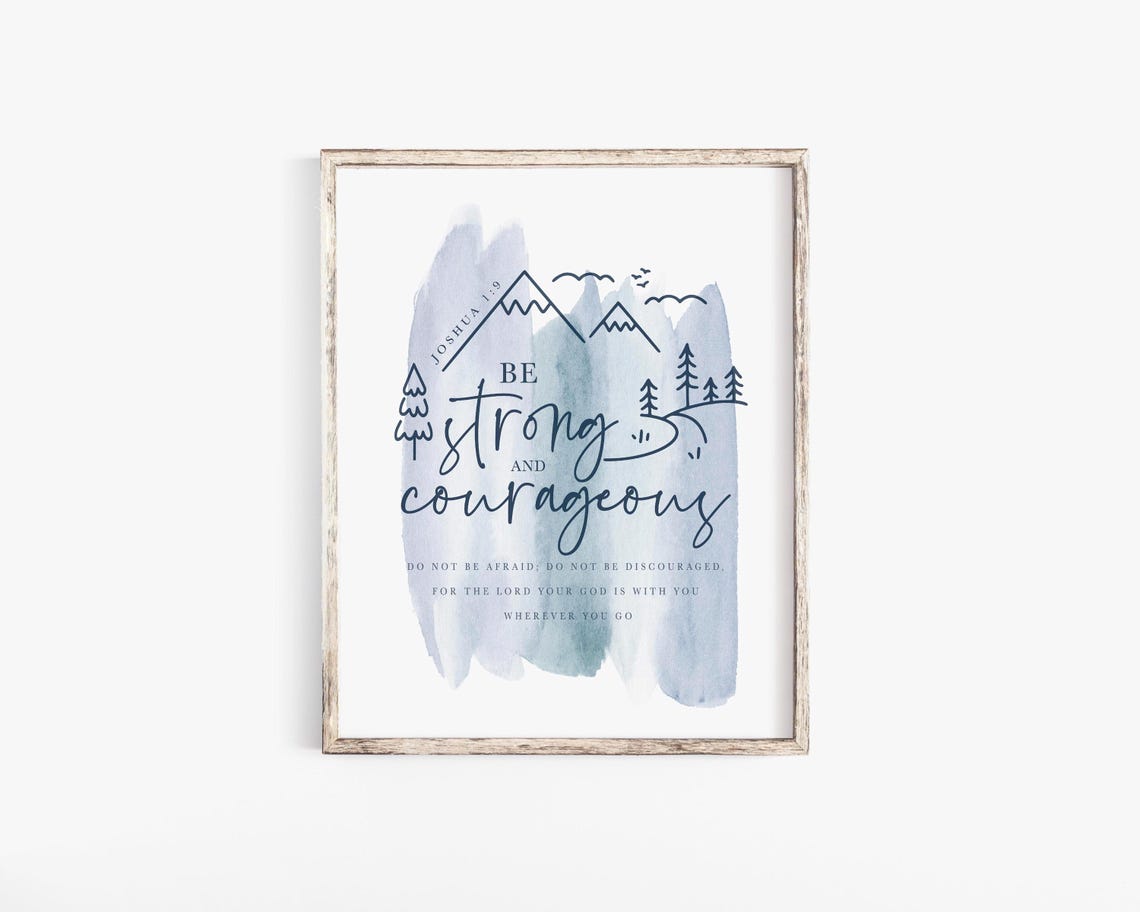Be Strong And Courageous Scripture Art Print - Image 2