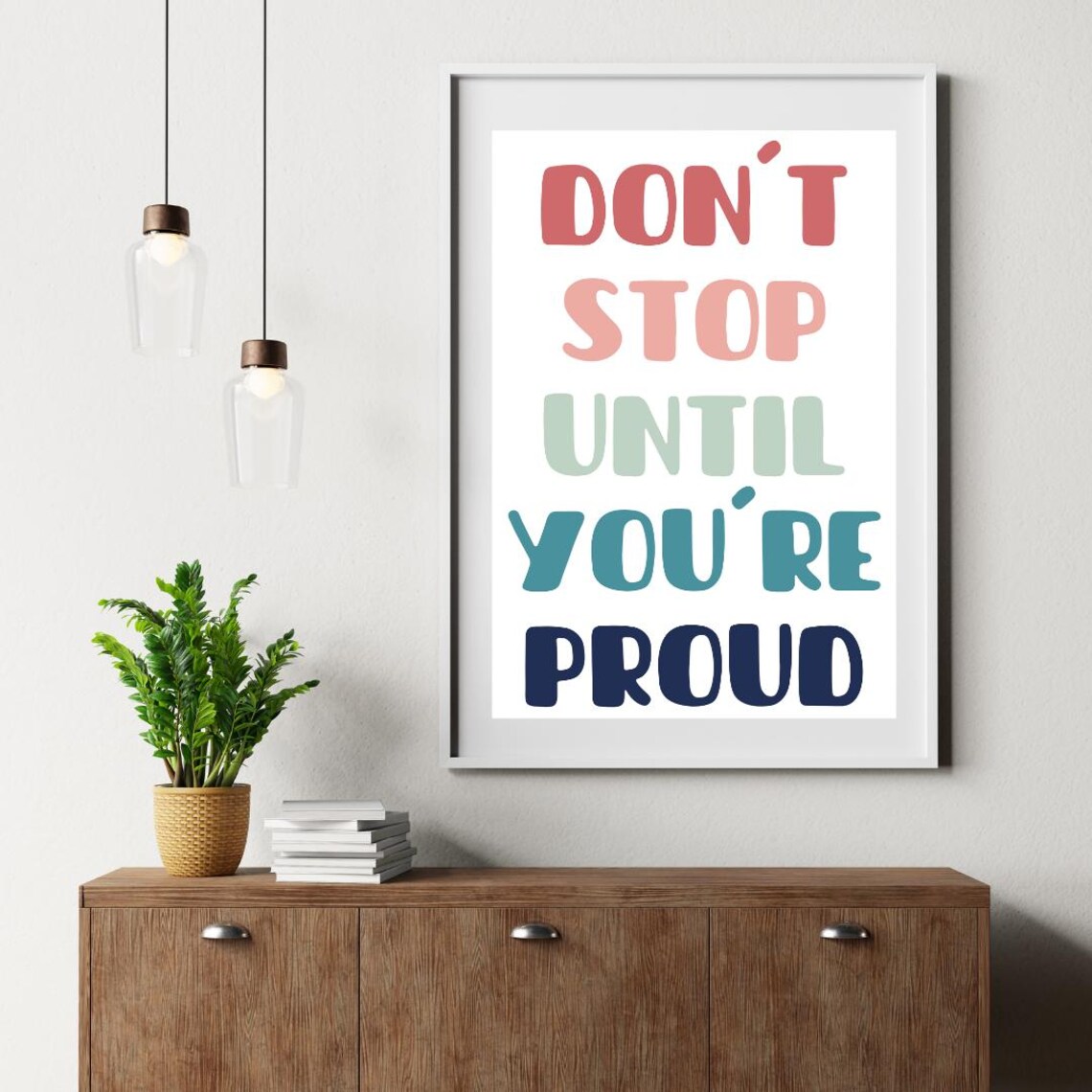 Don't Stop Until You Are Proud, Motivational Quote - Image 3