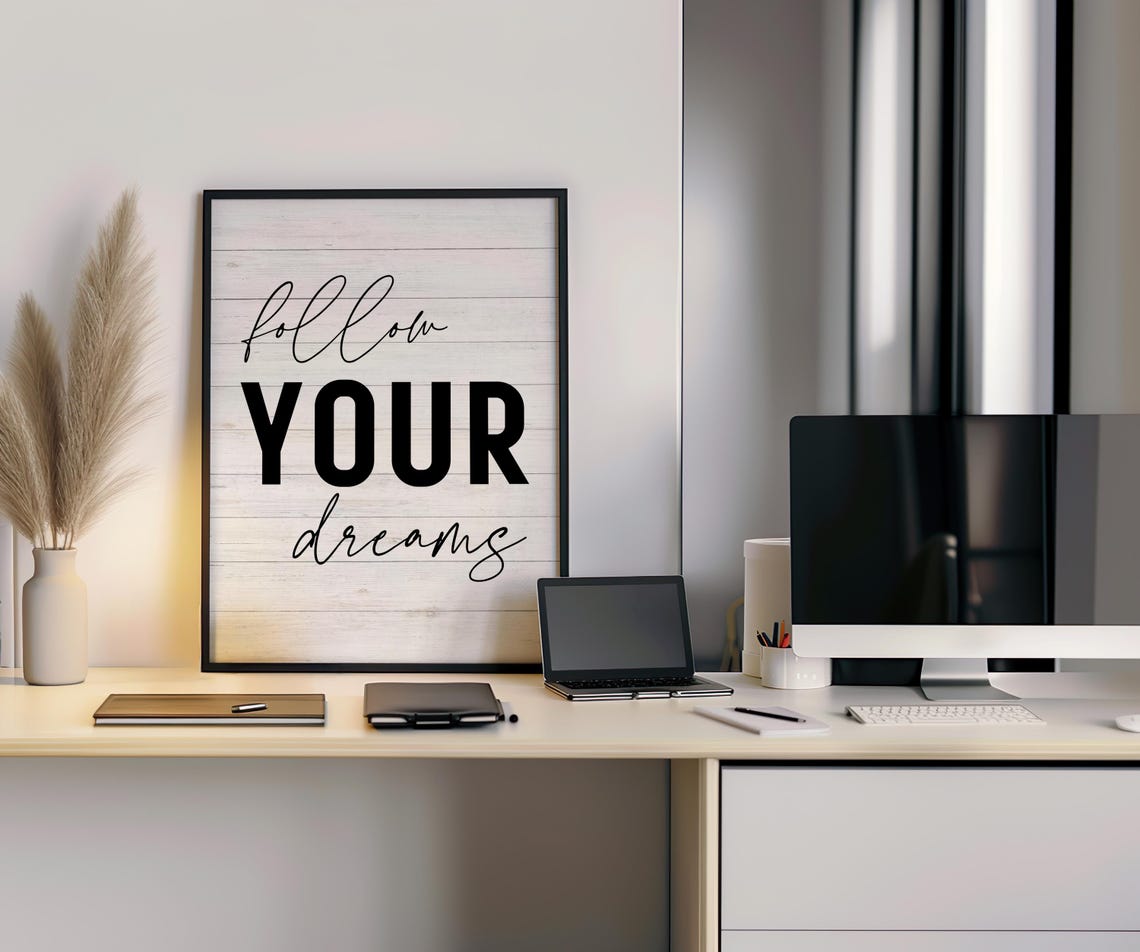 Motivational Art Follow Your Dreams Art Inspirational Wall Art Typography Art Phrase Saying Art Decor - Image 2