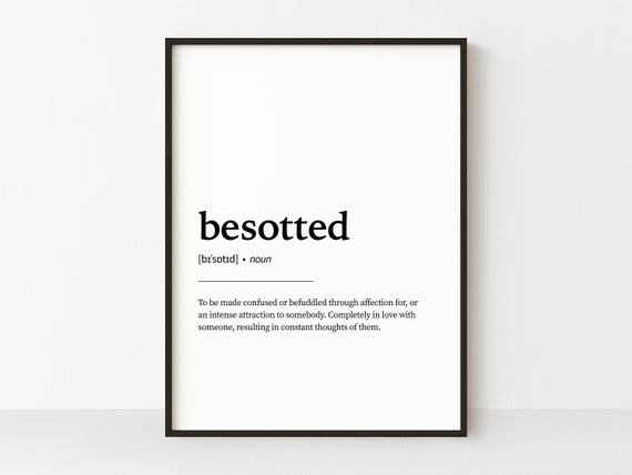 Besotted Definition Print Wall Art Quote Diy Home Decor Gift For Her