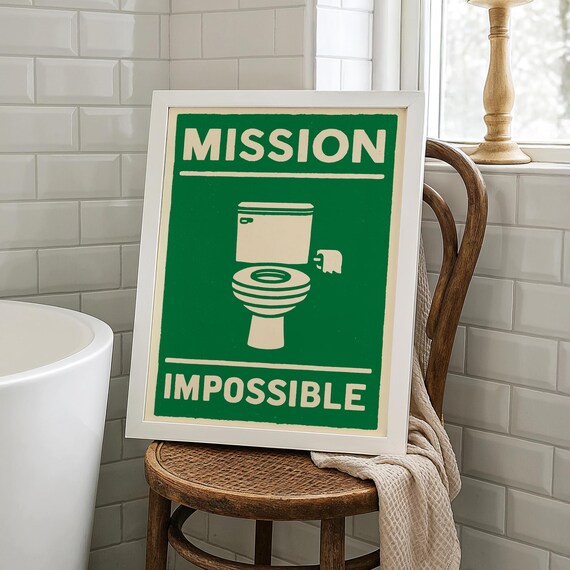Mission Impossible Funny Toilet Vintage Style Bathroom Humor Poster