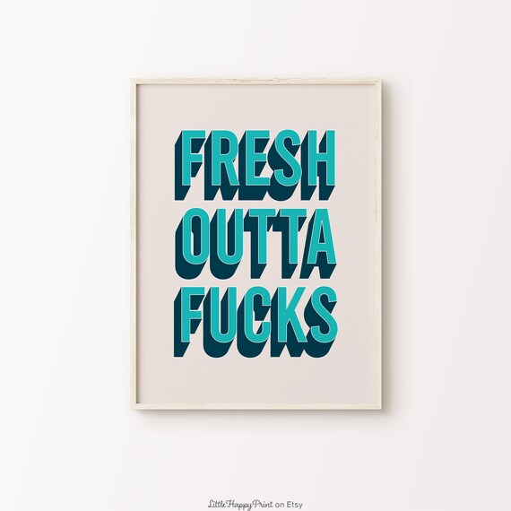 Fresh Outta Fucks Teal Navy Retro Funny Rude Bold Swear Wall Art