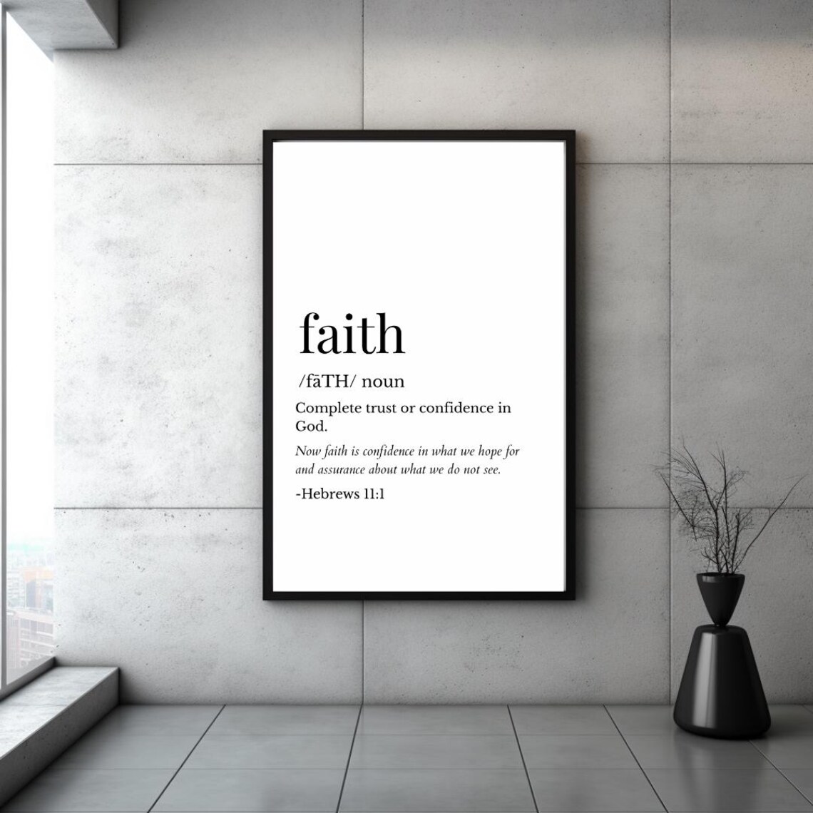 Faith Definition Hebrews 111 Dictionary Style Minimalist Bible Verse Print