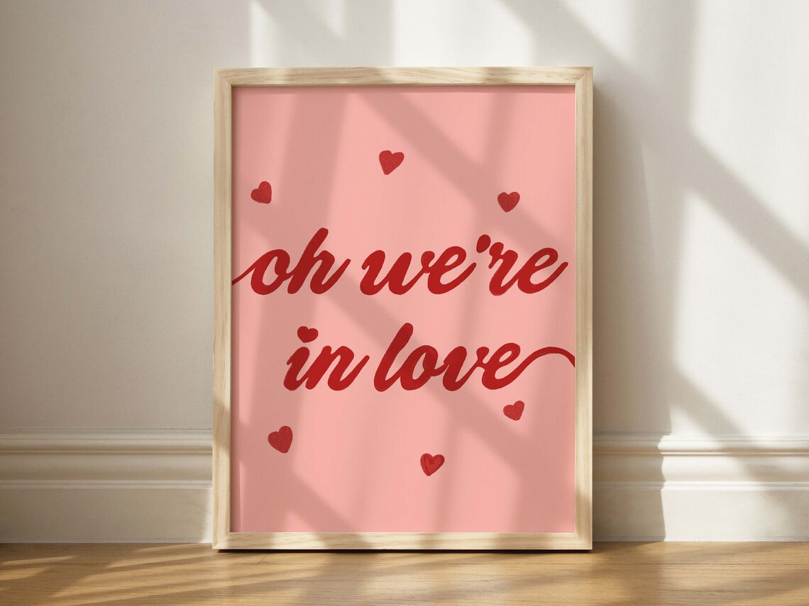 Oh Were In Love Art Print, Valentine Gallery Wall