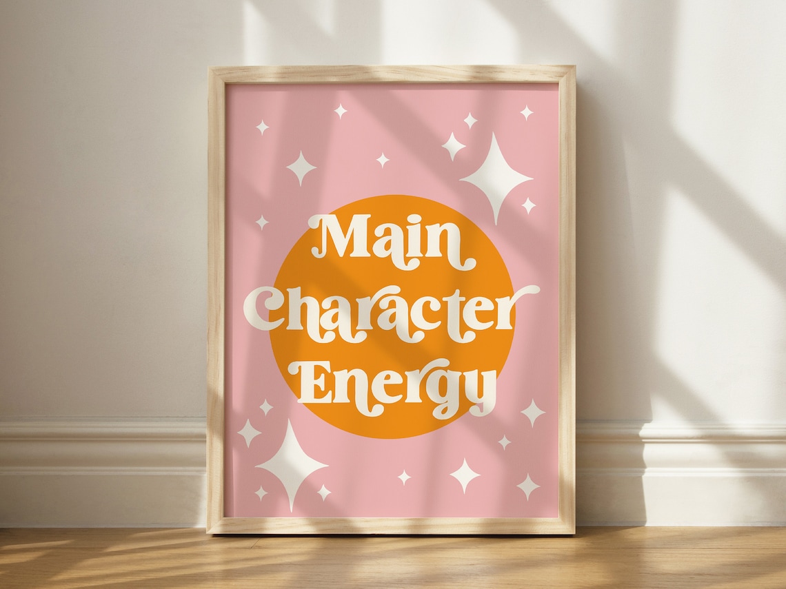 Main Character Energy Retro Humor Art Print