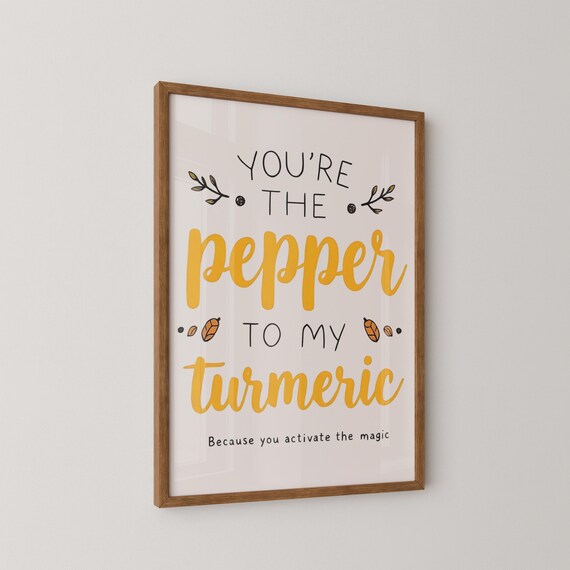 You're The Pepper To My Turmeric Funny Foodie Kitchen Poster