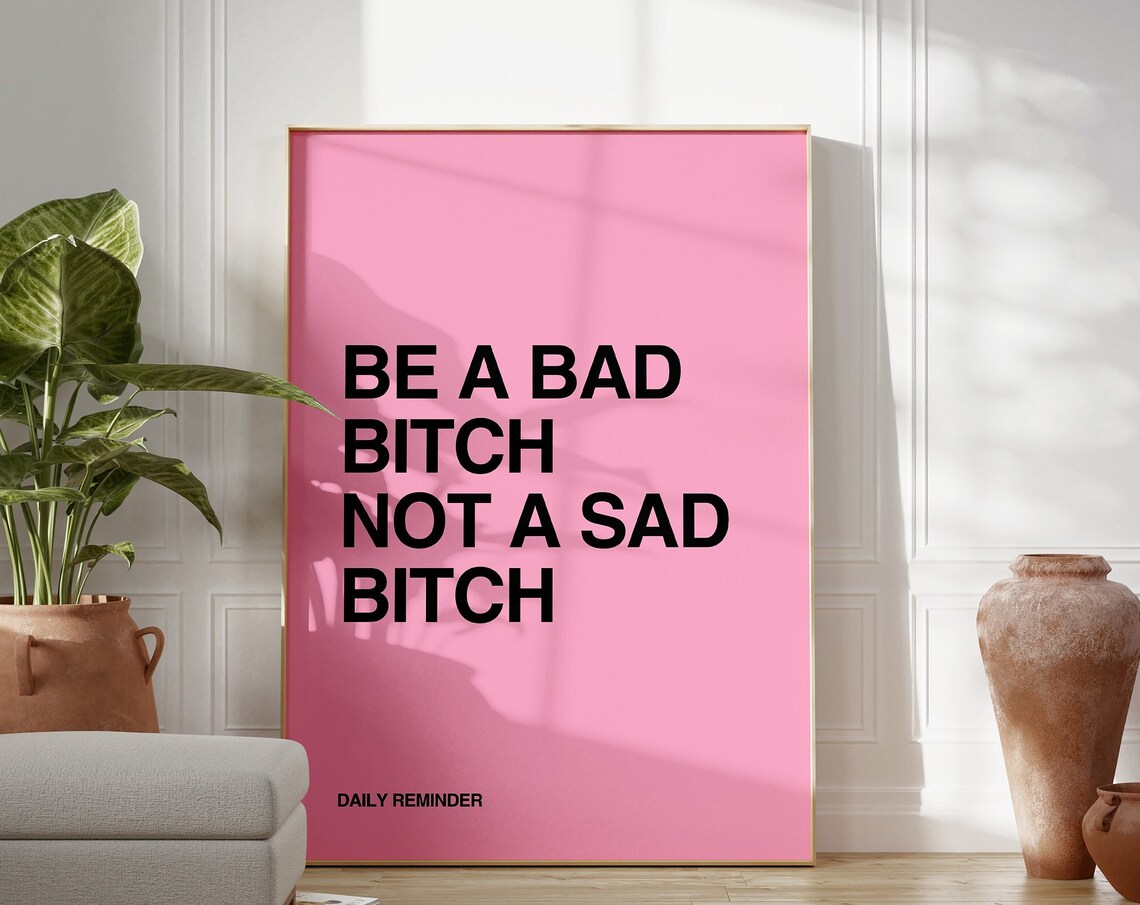 Be A Bad Bitch Girl Power Typography Art Print - Image 4