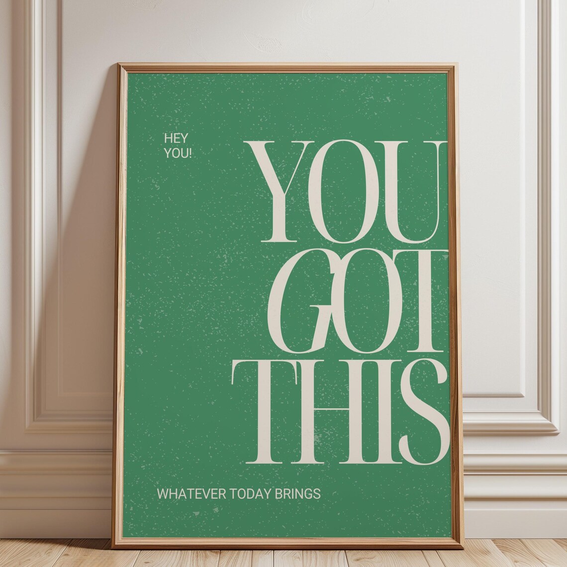 Hey You You Got This Bold Green Retro Empowerment Quote Poster