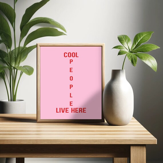 Cool People Live Here Poster Funny Saying Retro Red And Pink Wall Art