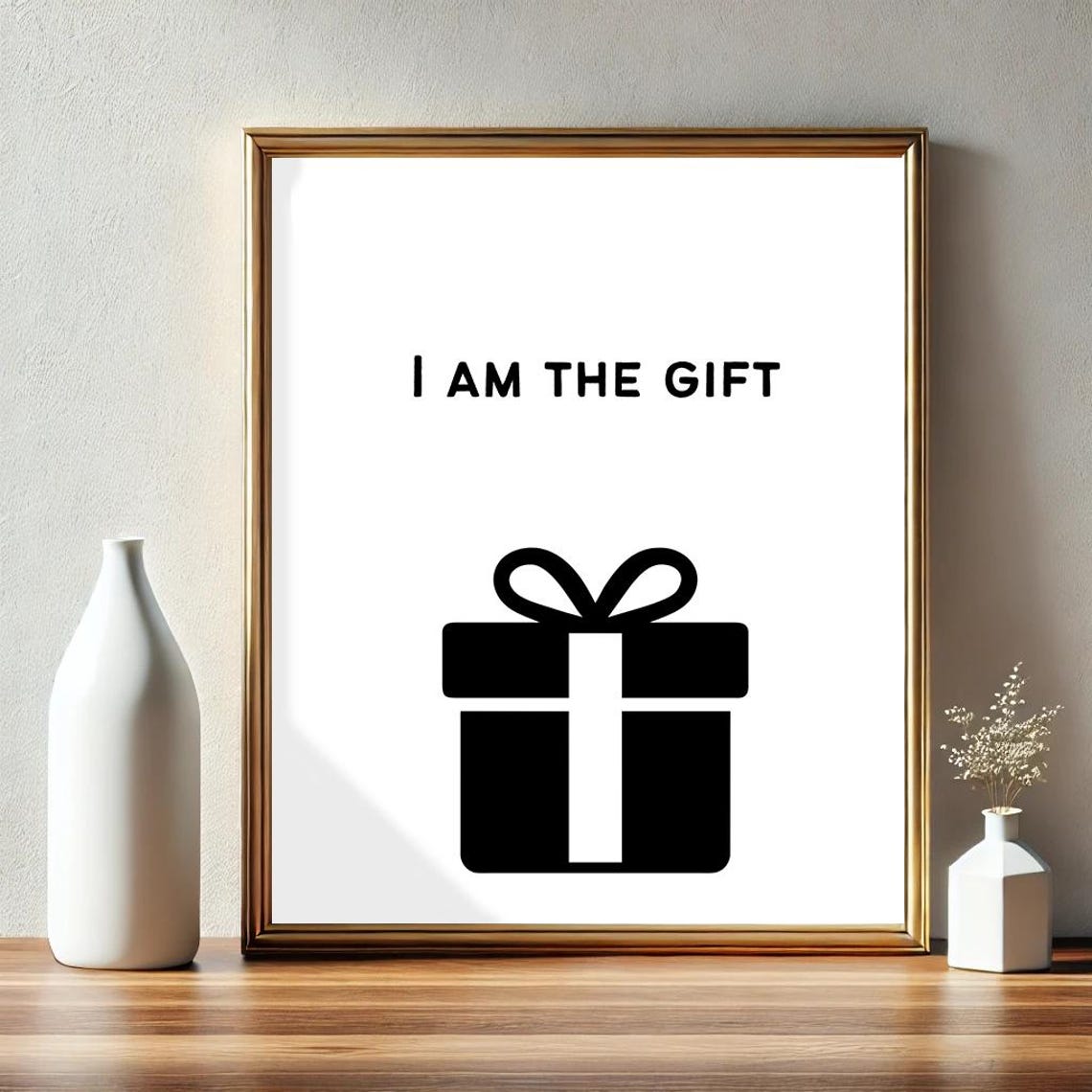 I Am The Gift Black Gift Box Minimalist Funny Christmas Poster