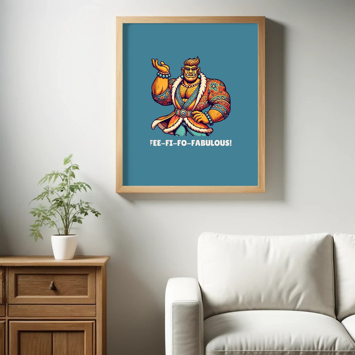 Fee Fi Fo Fabulous Fancy Giant Fairytale Storybook Character Wall Art