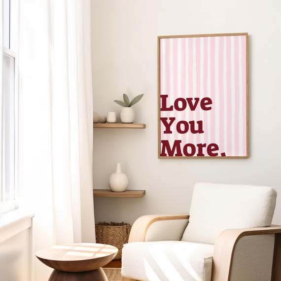 Love You More Typography Print, Pink Aesthetic Art