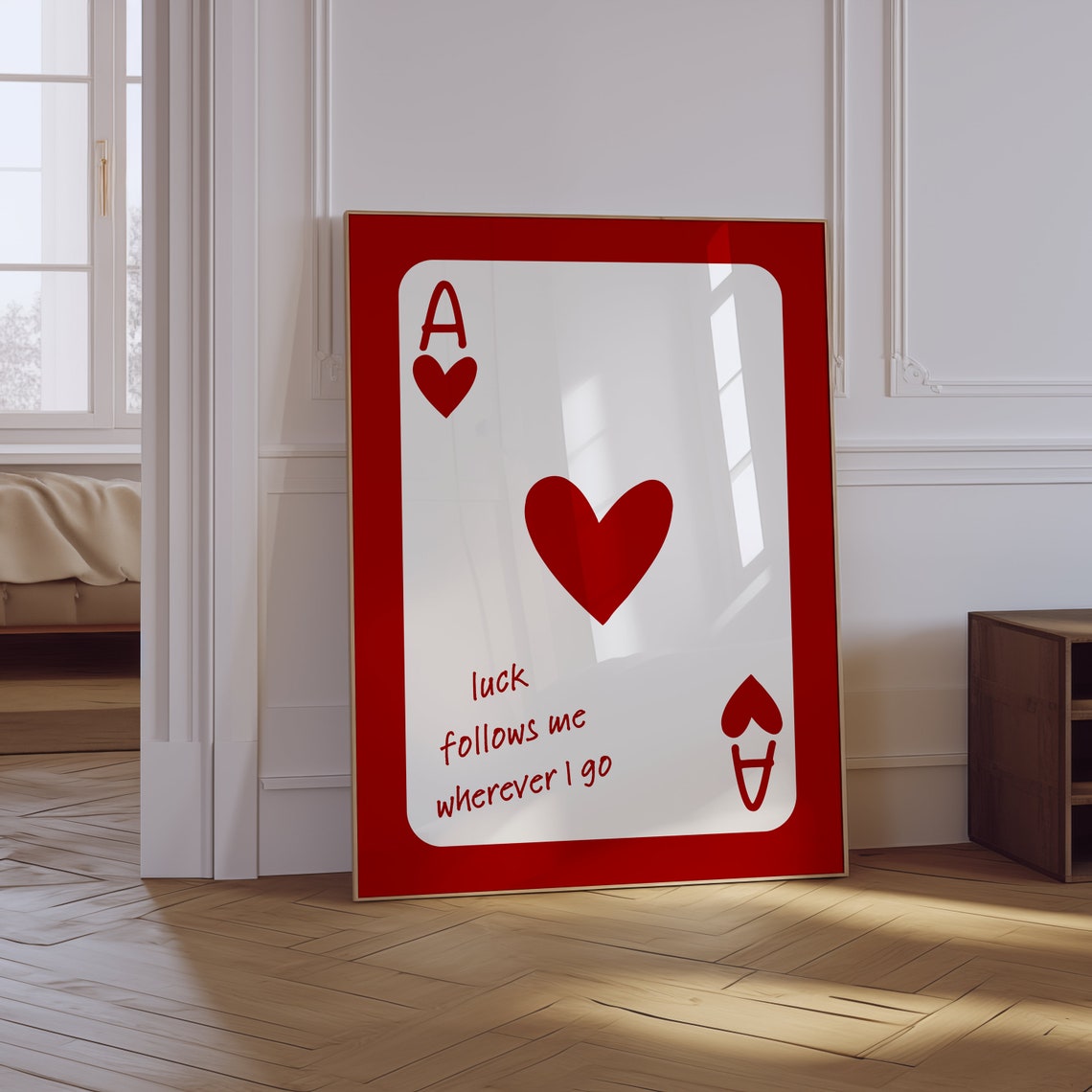 Luck Follows Me Red Ace of Hearts Lucky Daily Affirmation Poster