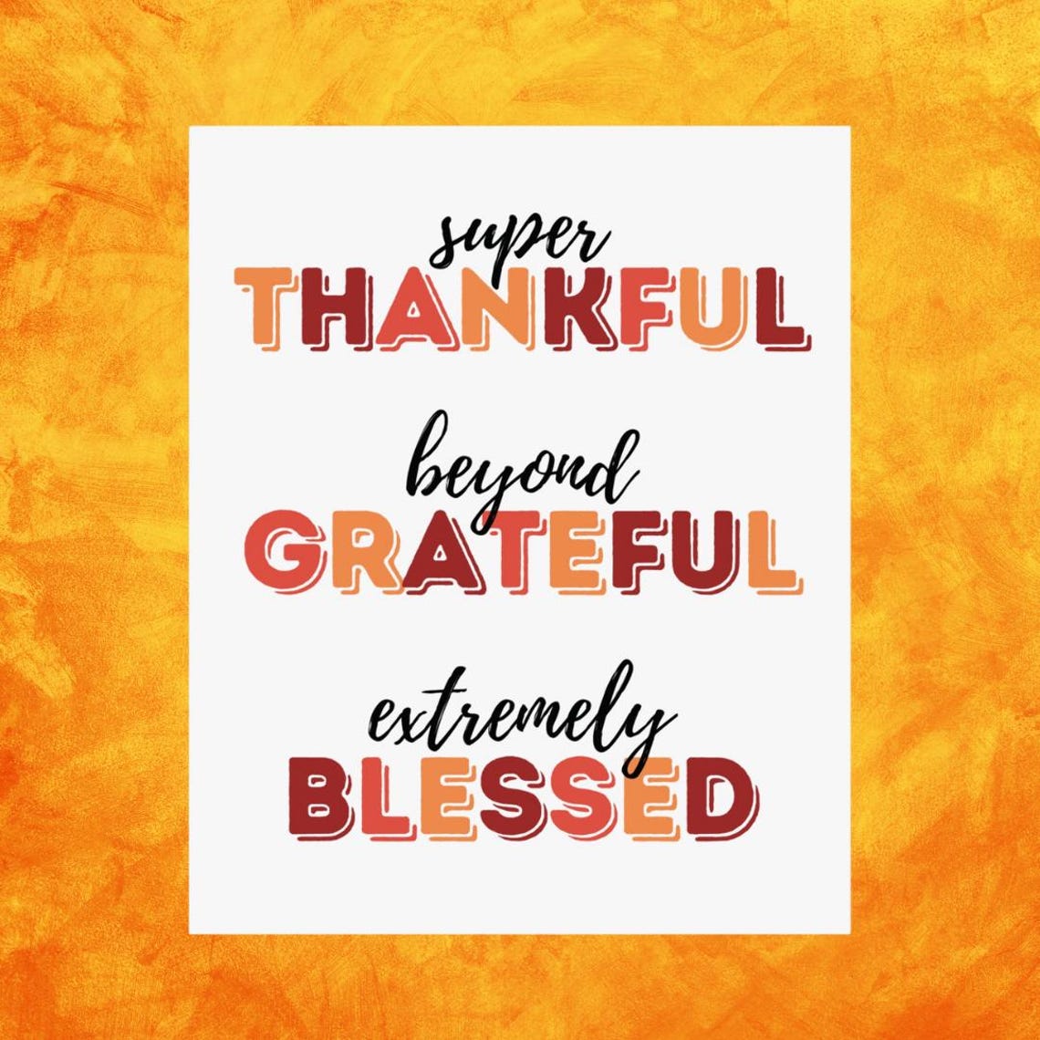 Super Thankful Beyond Grateful Extremely Blessed Fall Quote Poster