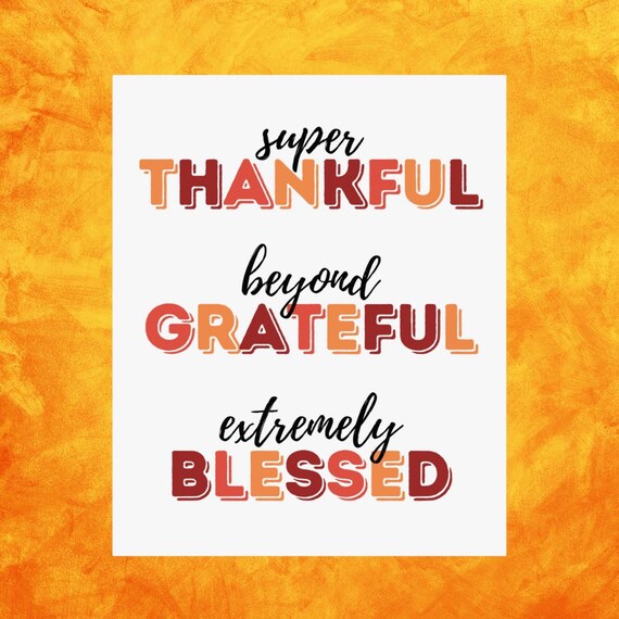 Super Thankful Beyond Grateful Extremely Blessed Fall Quote Poster