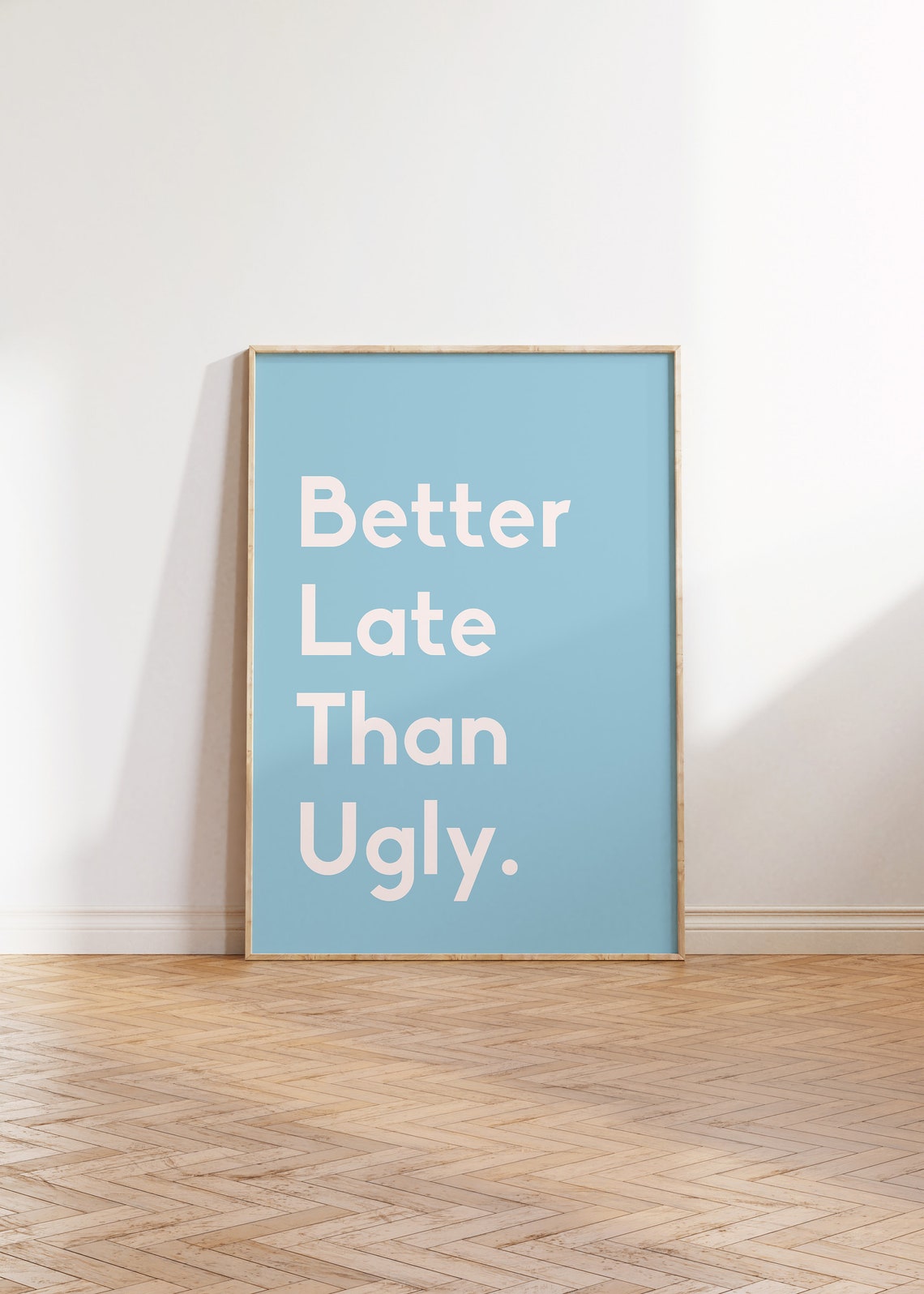 Better Late Than Ugly Funny Quote Sage Green Typography Print - Image 2