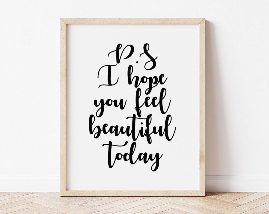 PS I Hope You Feel Beautiful Today Makeup Poster
