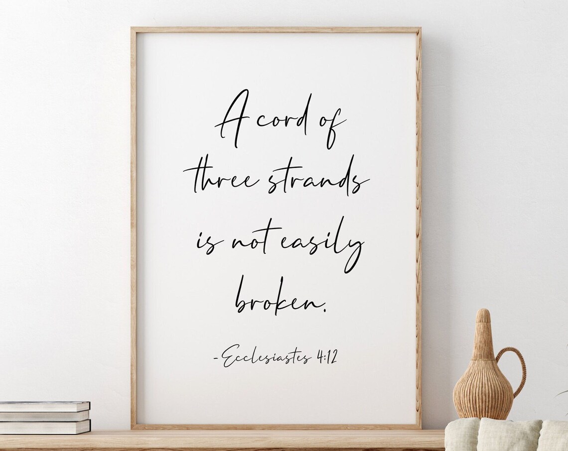 A Cord Of Three Strands Is Not Easily Broken, Bible Verse