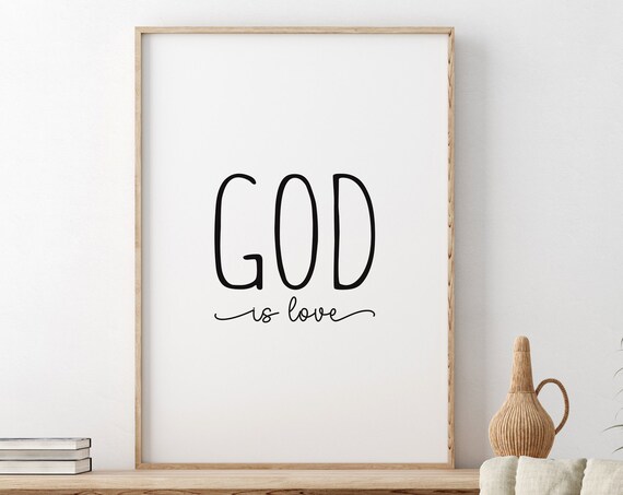 God Is Love Minimalist Black And White Modern Scripture Poster