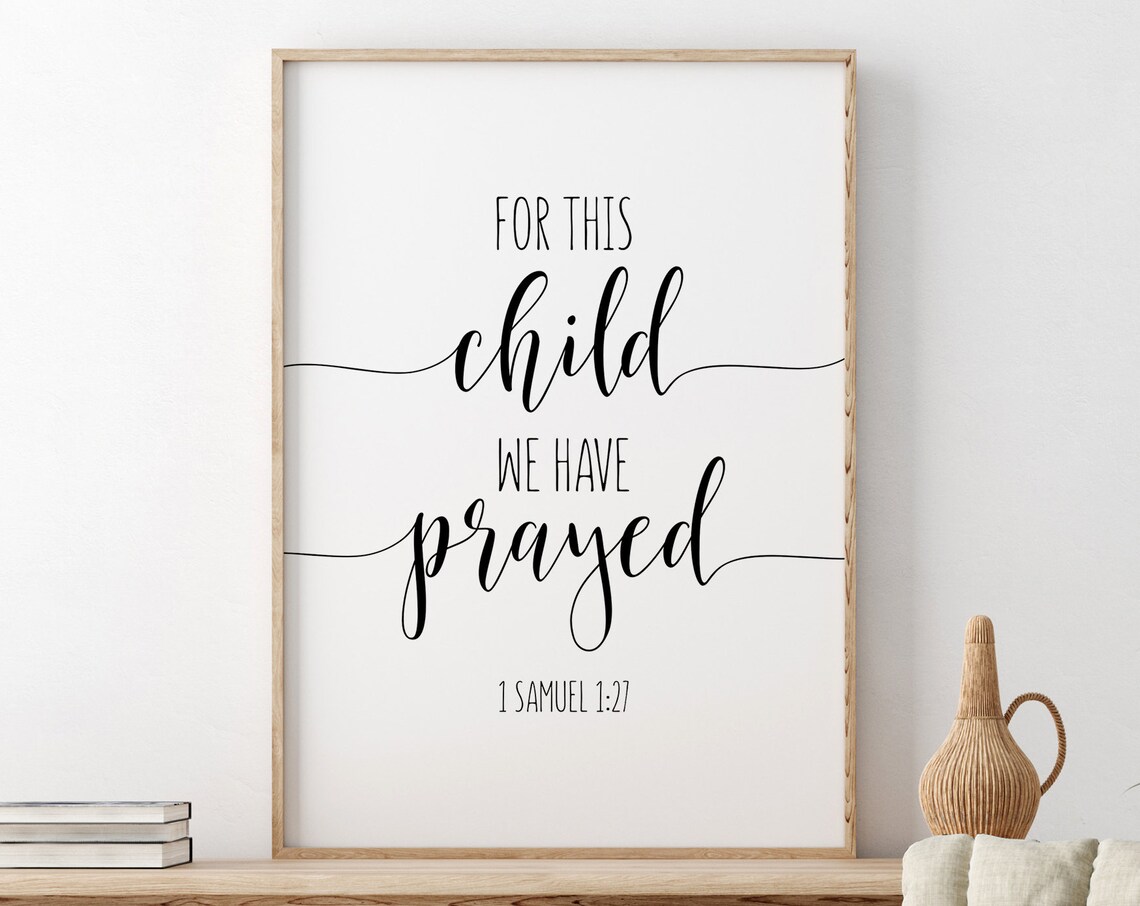 For This Child We Have Prayed 1 Samuel 1:27 Baby Nursery Poster