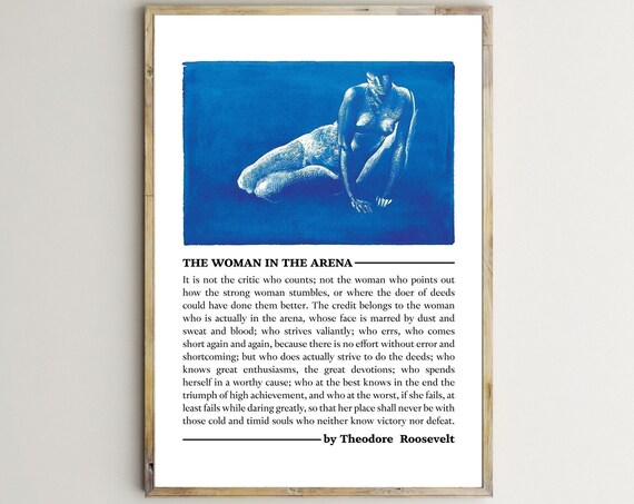 The Woman In The Arena Theodore Roosevelt Speech Blue Watercolor Poster
