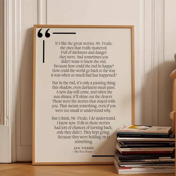 J.R.R. Tolkien The Two Towers Great Stories Sam Hope Speech Quote Poster