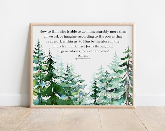 Ephesians 3:20-21 Watercolor Pine Forest Bible Verse Scripture Poster