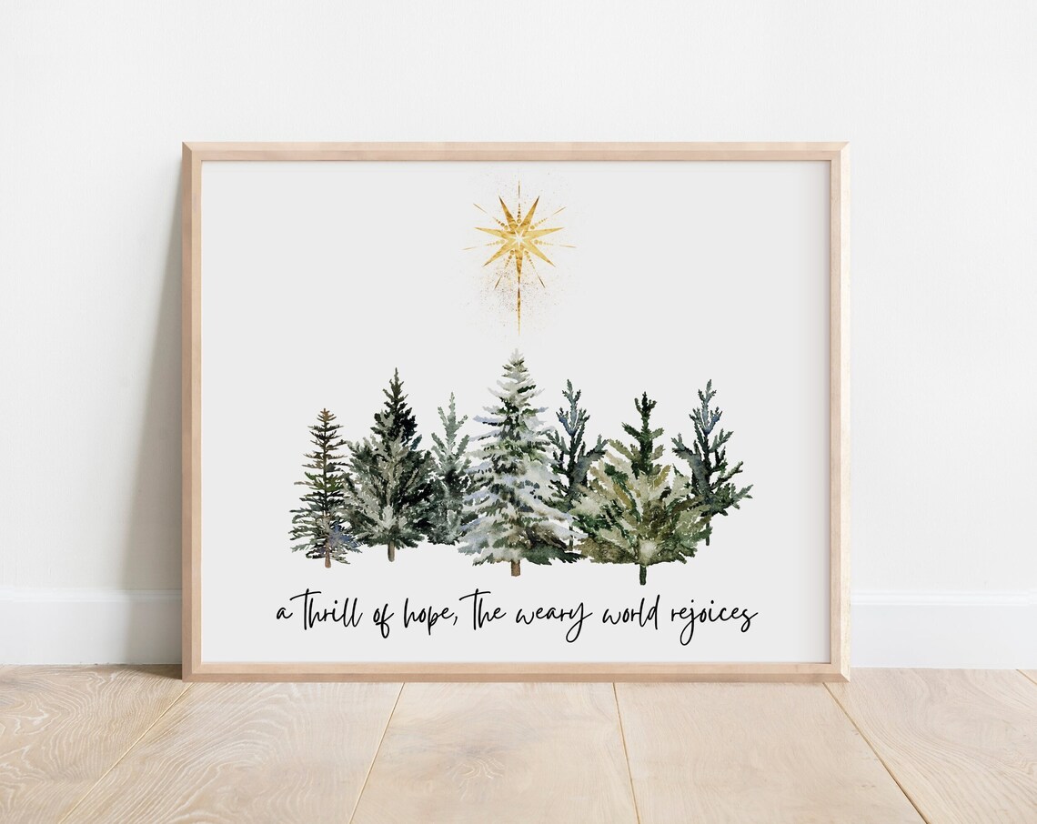 A Thrill of Hope The Weary World Rejoices Christmas Pine Poster