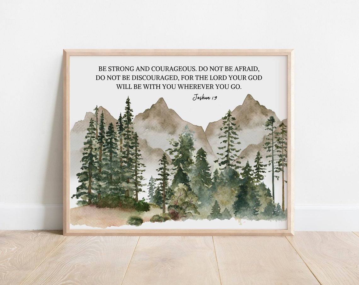 Joshua 1:9 Be Strong And Courageous Mountain Forest Bible Poster