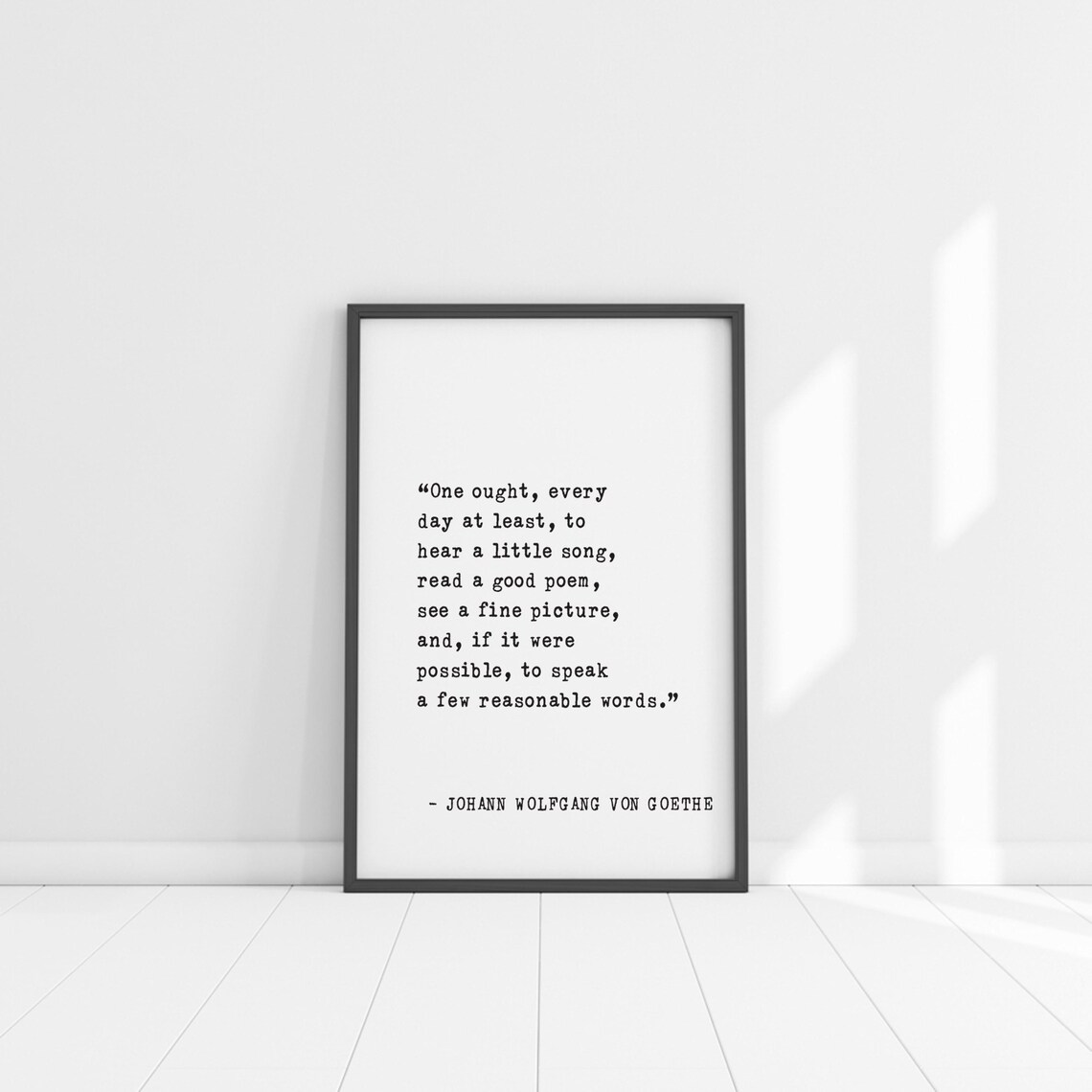 Johann Wolfgang Von Goethe One Ought Every Day Song Poem Quote Poster - Image 5